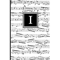I: Musical Letter I Monogram Music Journal, Black and White Music Notes cover, Personal Name Initial Personalized Journal, 6x9 inch blank lined college ruled notebook diary, perfect bound, Soft Cover