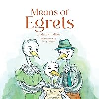 Means of Egrets