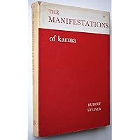 The manifestations of karma: Eleven lectures given in Hamburg, 16th to 28th May 1910 The manifestations of karma: Eleven lectures given in Hamburg, 16th to 28th May 1910 Hardcover Paperback