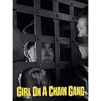 Girl On a Chain Gang