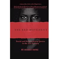 The Red Movement: Social and Environmental Justice in the 21st Century The Red Movement: Social and Environmental Justice in the 21st Century Kindle Hardcover Paperback