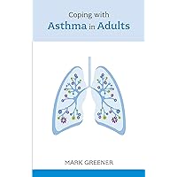 Coping with Asthma in Adults Coping with Asthma in Adults Kindle Paperback
