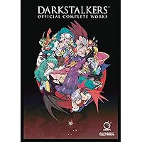 Darkstalkers: Official Complete Works Hardcover Darkstalkers: Official Complete Works Hardcover Hardcover
