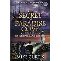The Secret of Paradise Cove (The Noland Kids Adventure Series)