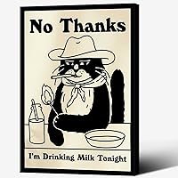 TYOHU Retro No Thanks I'M Drinking Milk Tonight Posters Cute Funny Cowboy Cat Art Trendy Black And White Drink Printed Matter For Kitchen Bar Home Bedroom Dorm Wall Decor 12x16in Framed