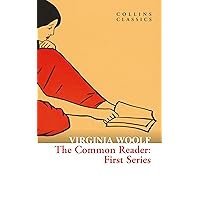 The Common Reader: First Series (Collins Classics) The Common Reader: First Series (Collins Classics) Kindle Paperback Hardcover MP3 CD Library Binding