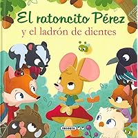 El ratoncito Pérez y el ladrón de dientes El ratoncito Pérez y el ladrón de dientes Hardcover