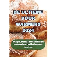 de Ultieme Vuur Warmers 2024 (Dutch Edition)
