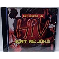 H.I.V. Ain't No Joke H.I.V. Ain't No Joke Audio CD