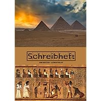 SCHREIBHEFT - 100 Seiten - Lineatur 27: Pyramiden - Hieroglyphen - Ägypten: ein Heft in DIN A4 für den Geschichtsunterricht oder für ... Lernen oder für dein Hobby (German Edition)