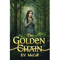 The Golden Chain The Golden Chain Kindle Paperback