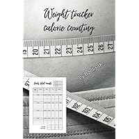 Weight tracker - calorie counting log book: Record daily calories intake, carbs, fats, proteins for each meal - 110 pages 6x9