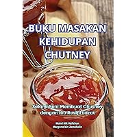 Buku Masakan Kehidupan Chutney (Malay Edition)