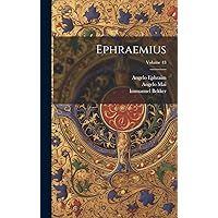 Ephraemius; Volume 43 (Latin Edition) Ephraemius; Volume 43 (Latin Edition) Hardcover Paperback