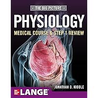 Big Picture Physiology-Medical Course and Step 1 Review Big Picture Physiology-Medical Course and Step 1 Review Paperback Kindle