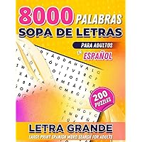 Sopa De Letras Para Adultos En Español Letra Grande: Large Print Spanish Word Search For Adults (Spanish Edition) Sopa De Letras Para Adultos En Español Letra Grande: Large Print Spanish Word Search For Adults (Spanish Edition) Paperback