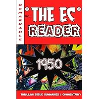 The EC Reader - 1950 - Birth of the New Trend (The Chronological EC Comics Review) The EC Reader - 1950 - Birth of the New Trend (The Chronological EC Comics Review) Paperback Kindle Mass Market Paperback