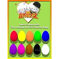 Learn Colours with The LuvBugz and 3D Surprise Eggs