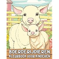 Boerderijdieren Kleurboek voor Kinderen: Een kleurboek voor kinderen met schattige boerderijdieren kleurplaten om te ontspannen en te kleuren. (Dutch Edition)