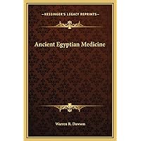 Ancient Egyptian Medicine Ancient Egyptian Medicine Hardcover Paperback