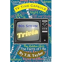 TV Time Capsule - '80s Sitcom Trivia