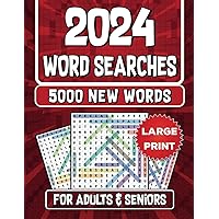 2024 Word Search Puzzle Books For Adults & Seniors Large Print - 5000 New Words: Diverse-Themed, Vision-Friendly Word Finds with Full Solutions Across 3 Difficulty Levels to Enhance Brain Activity 2024 Word Search Puzzle Books For Adults & Seniors Large Print - 5000 New Words: Diverse-Themed, Vision-Friendly Word Finds with Full Solutions Across 3 Difficulty Levels to Enhance Brain Activity Paperback Spiral-bound