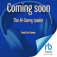 The AI-Savvy Leader: Nine Ways to Take Back Control and Make AI Work The AI-Savvy Leader: Nine Ways to Take Back Control and Make AI Work Hardcover Kindle Audible Audiobook Audio CD