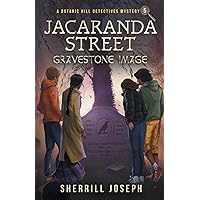 Jacaranda Street: Gravestone Image (The Botanic Hill Detectives Mysteries)