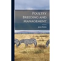 Poultry Breeding and Management Poultry Breeding and Management Hardcover Paperback