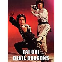 Tai Chi Devil Dragons
