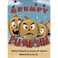 Grumpy Pumpkin Grumpy Pumpkin Hardcover Kindle Paperback