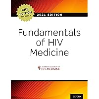 Fundamentals of HIV Medicine 2021: CME Edition Fundamentals of HIV Medicine 2021: CME Edition Paperback Kindle