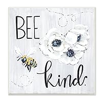 Stupell Industries Bee Kind Witty Bumble Insect Buzzing Blossoms, Design by Sara Baker