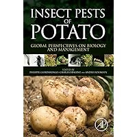 Insect Pests of Potato: Global Perspectives on Biology and Management Insect Pests of Potato: Global Perspectives on Biology and Management Kindle Hardcover