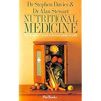 Nutritional Medicine: The Drug-Free Guide to Better Family Health Nutritional Medicine: The Drug-Free Guide to Better Family Health Paperback