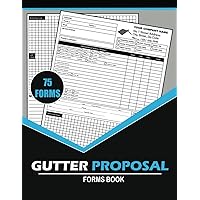 Gutter Proposal Forms Book: Rain Gutter Installation and Repair Estimate Log For Contractors
