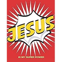 *JESUS IS MY SUPERPOWER*: Daily Devotional for Kids Ages 6–12 ~Great for Kids & Parents Bible Study Family Time~ (Children's Devotional Christianity Books, 8.5x11)