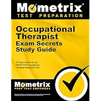 Occupational Therapist Exam Secrets Study Guide: OT Exam Review for the NBCOT OTR Occupational Therapist Registered Test