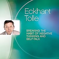 Breaking the Habit of Negative Thinking and Self-Talk Breaking the Habit of Negative Thinking and Self-Talk Audible Audiobook Audio CD