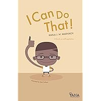 I Can Do That!: A Book on Self-Regulation (Can-Do Kids Series 2)