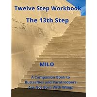 Twelve Step Workbook - 13th Step