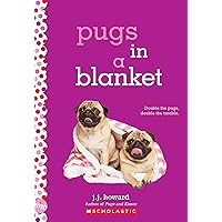 Pugs in a Blanket: A Wish Novel Pugs in a Blanket: A Wish Novel Paperback Kindle Audible Audiobook Audio CD
