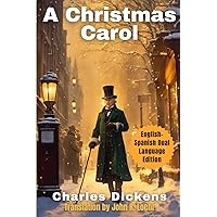 A Christmas Carol: English-Spainsh Dual Language Edition
