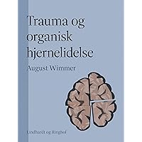 Trauma og organisk hjernelidelse (Danish Edition) Trauma og organisk hjernelidelse (Danish Edition) Kindle