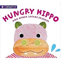 Alphaprints Hungry Hippo Alphaprints Hungry Hippo Hardcover Board book