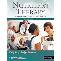 Nutrition Therapy: Advanced Counseling Skills: Advanced Counseling Skills Nutrition Therapy: Advanced Counseling Skills: Advanced Counseling Skills Paperback