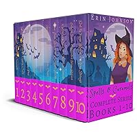 Spells & Caramels Magical Mysteries: The Complete Series: Fresh, Funny Magical Mysteries (Erin Johnson: Complete Paranormal Mystery Series Boxsets)