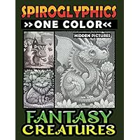 Spiroglyphics One Color Hidden Pictures Fantasy Creatures: Artful Adventures Await: Illuminate Hidden Fantasia in Every Stroke with just One Color! Spiral Coloring Book for Relaxation Spiroglyphics One Color Hidden Pictures Fantasy Creatures: Artful Adventures Await: Illuminate Hidden Fantasia in Every Stroke with just One Color! Spiral Coloring Book for Relaxation Paperback
