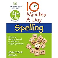 10 Minutes a Day Spelling, 4th Grade: Helps develop strong English skills (DK 10-Minutes a Day) 10 Minutes a Day Spelling, 4th Grade: Helps develop strong English skills (DK 10-Minutes a Day) Paperback