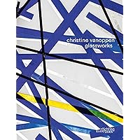 Glassworks: Christine Vanoppen (Dutch Edition)